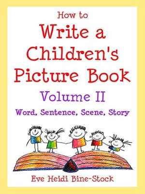 cover image of How to Write a Children's Picture Book Volume II